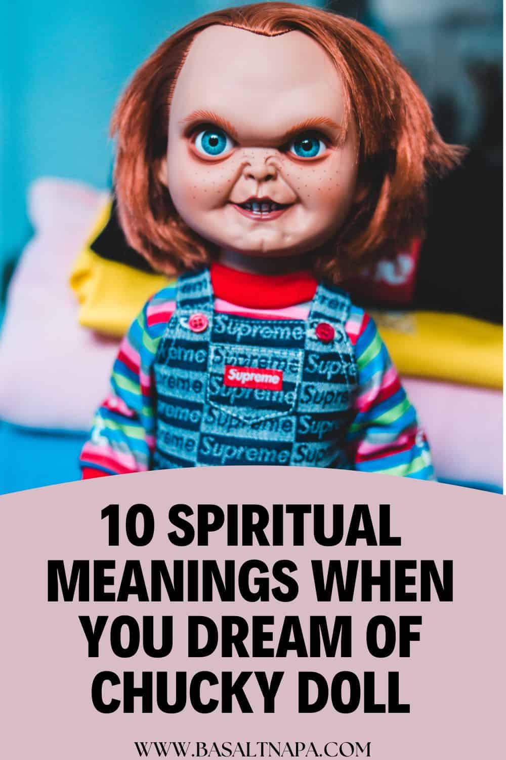 10 Spiritual Meanings When You Dream Of Chucky Doll
