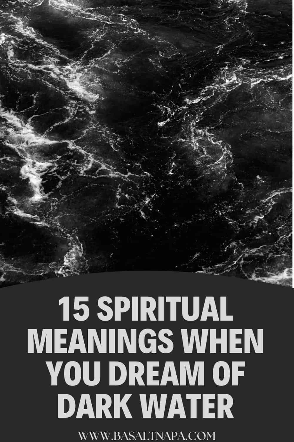 15 Spiritual Meanings When You Dream of Dark Water