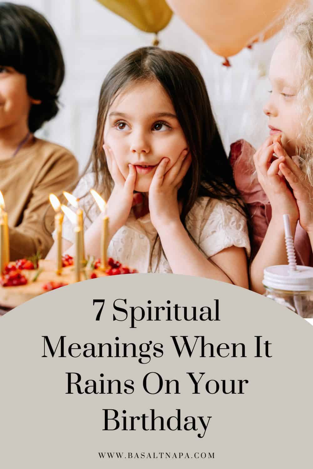 7 Spiritual Meanings When It Rains On Your Birthday