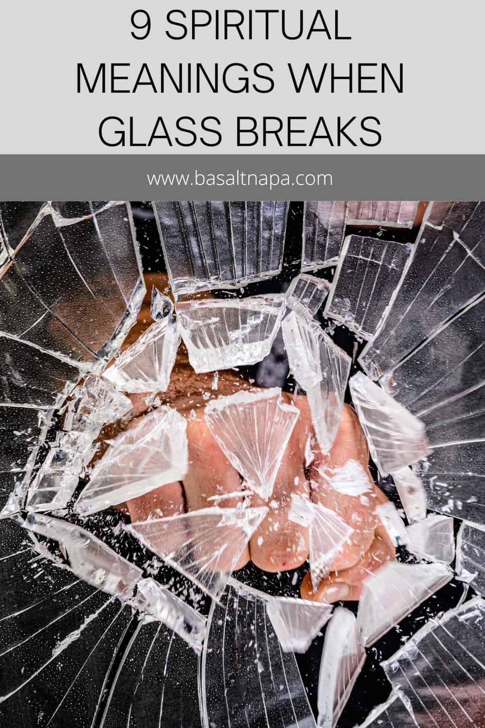 9 Spiritual Meanings When Glass Breaks