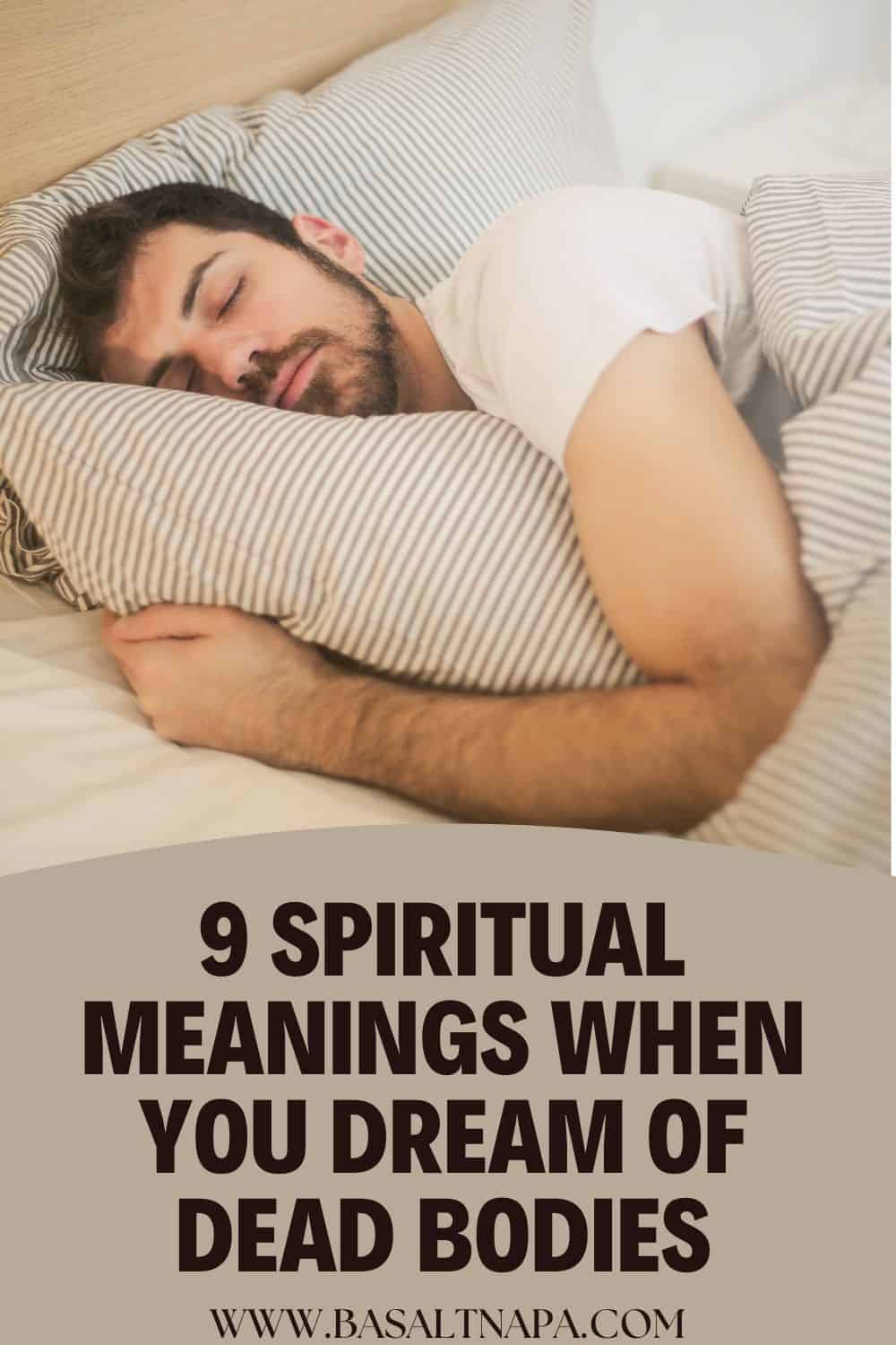 9 Spiritual Meanings When You Dream of Dead Bodies