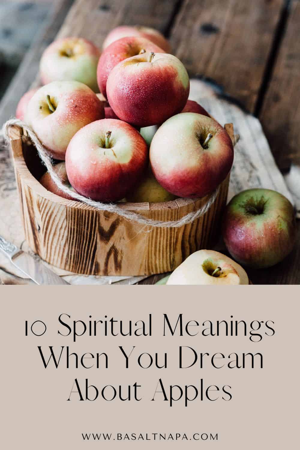 10 Spiritual Meanings When You Dream About Apples