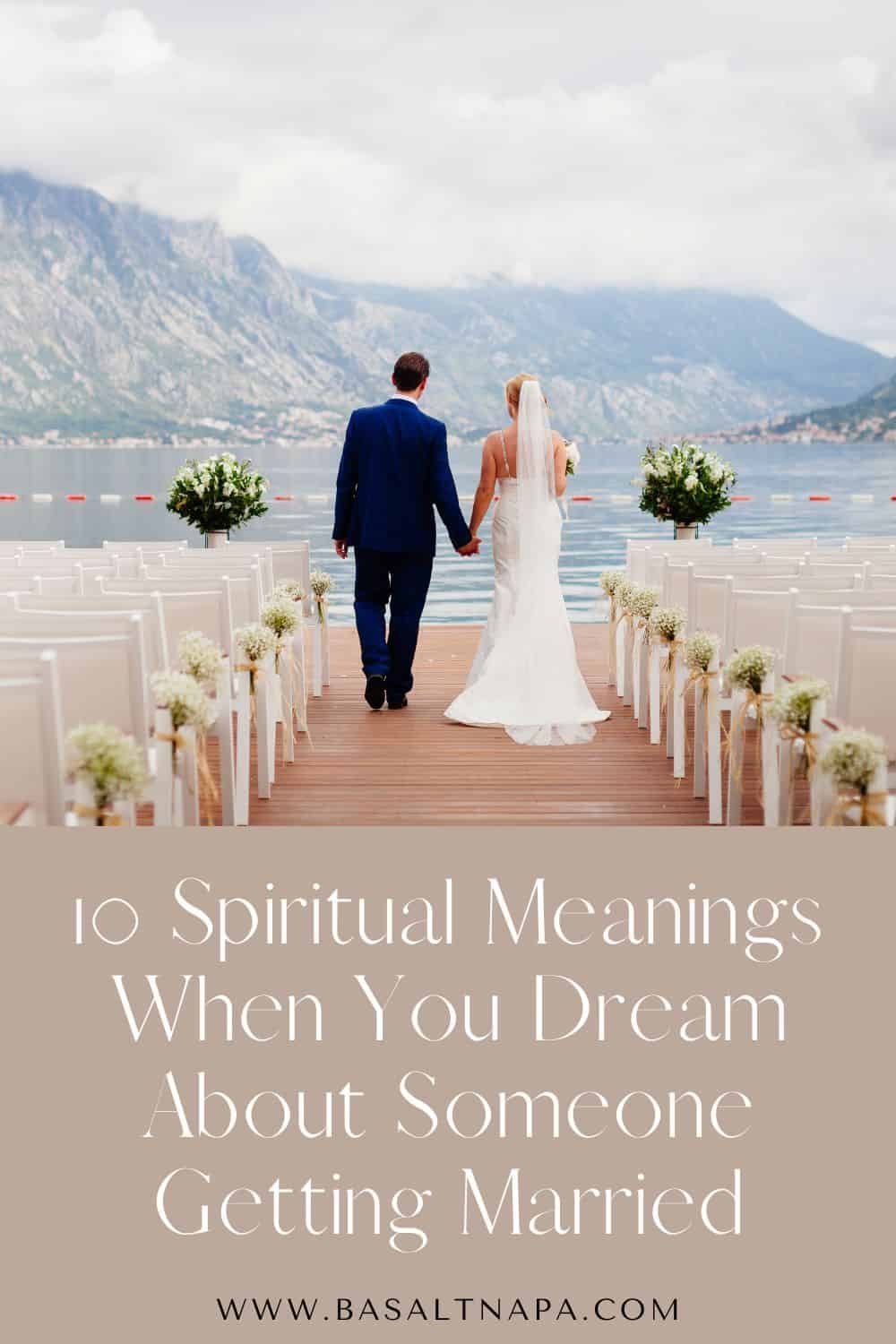 10 Spiritual Meanings When You Dream About Someone Getting Married