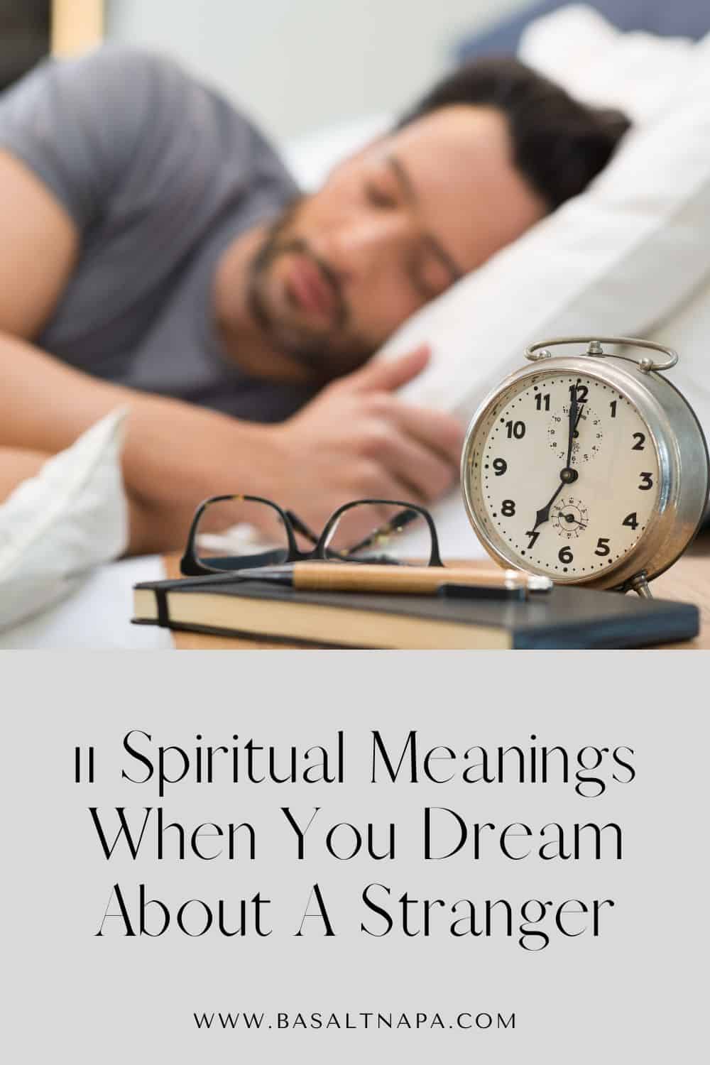 11 Spiritual Meanings When You Dream About A Stranger