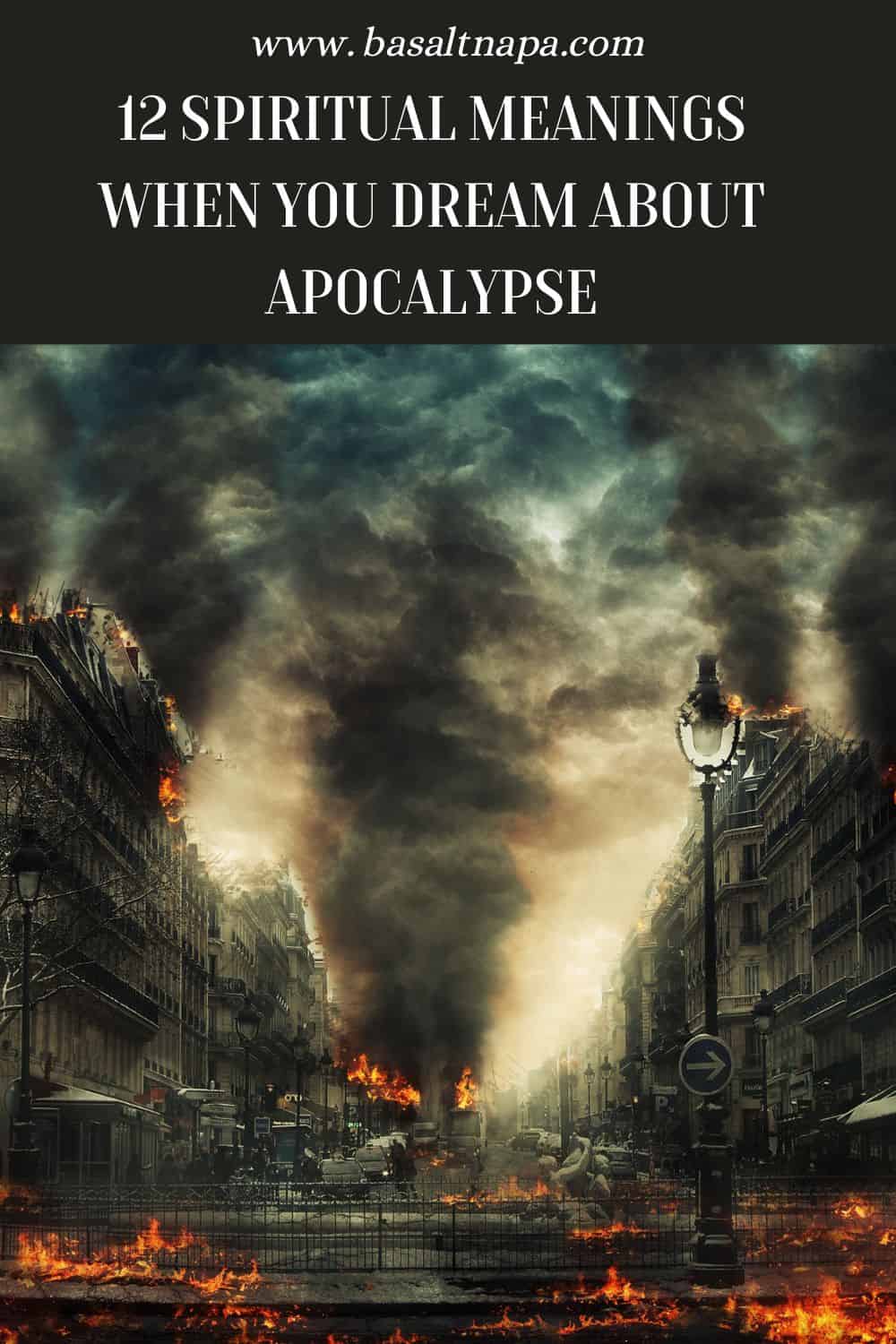 Hidden Meanings Behind Dreams About Apocalypse