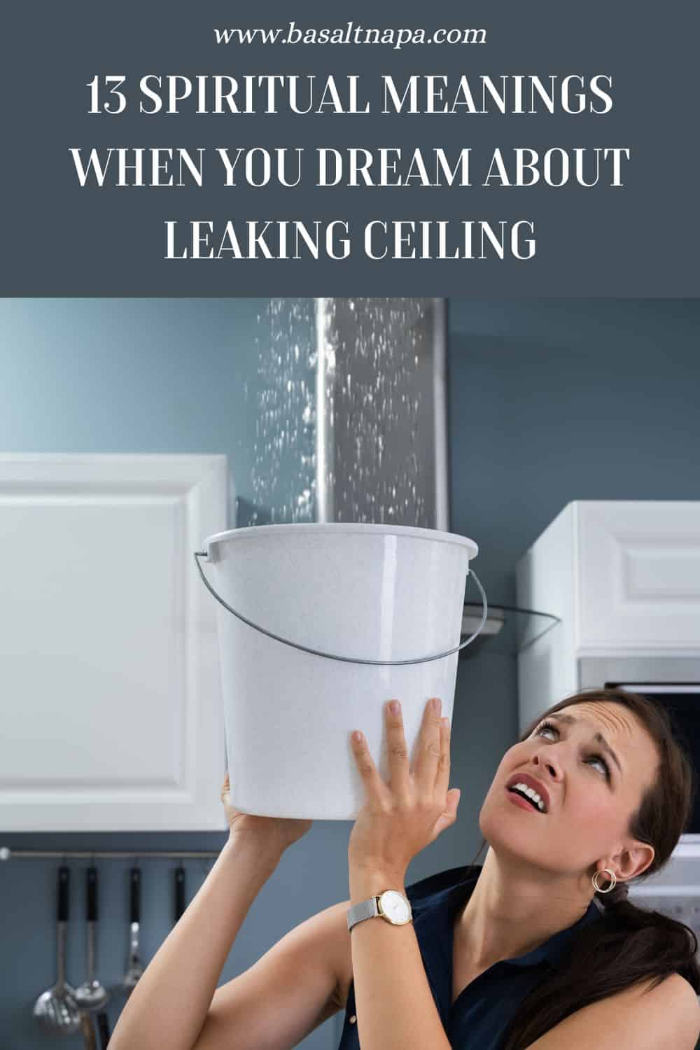 What Do Dreams about Leaking Ceilings Symbolize?