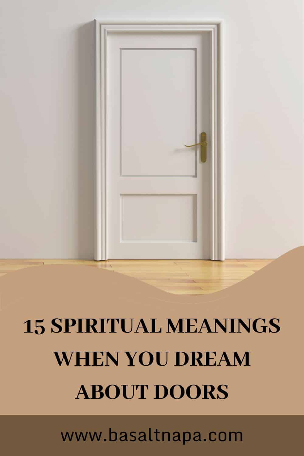 15 Spiritual Meanings When You Dream About Doors