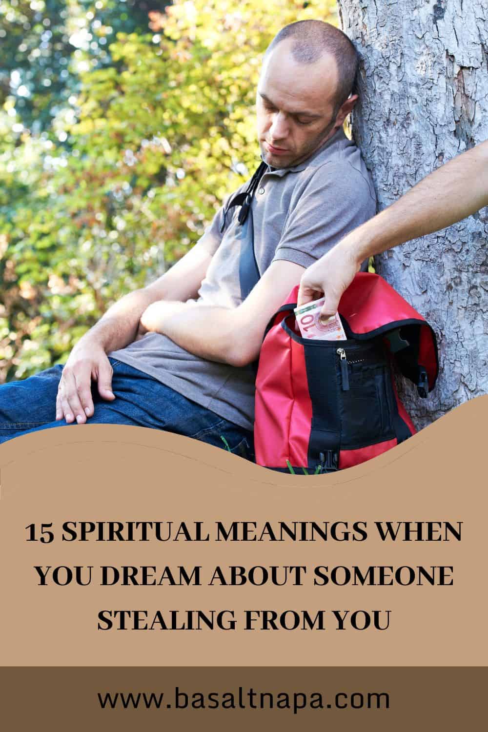 15 Spiritual Meanings When You Dream About Someone Stealing From You