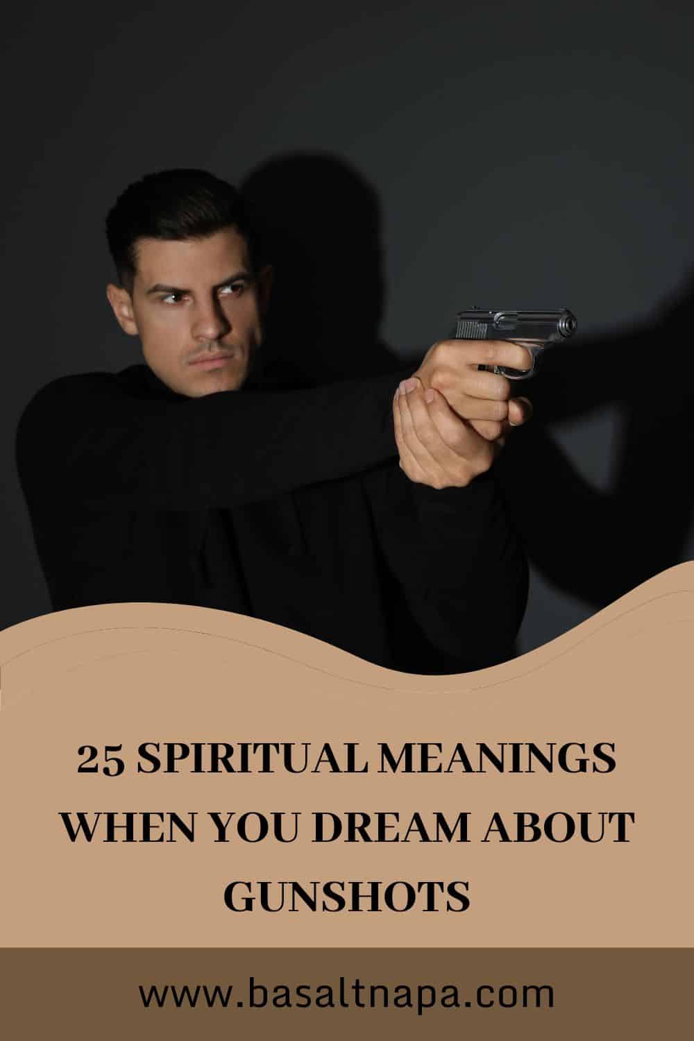25 Spiritual Meanings When You Dream About Gunshots