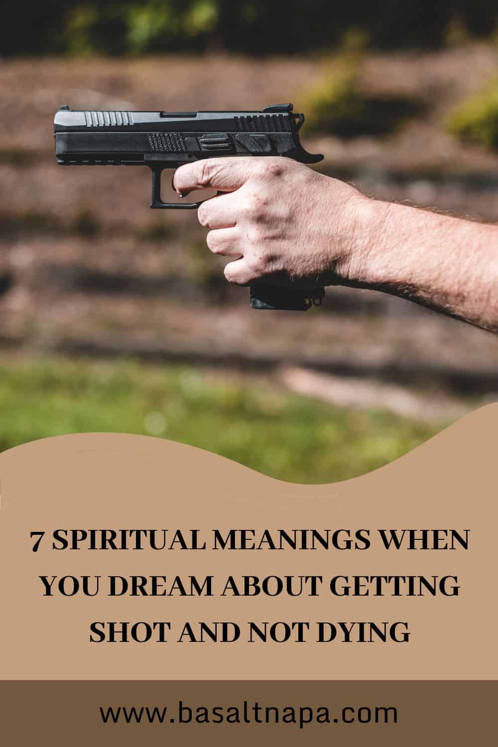 7 Meanings to a dream of getting shot but surviving