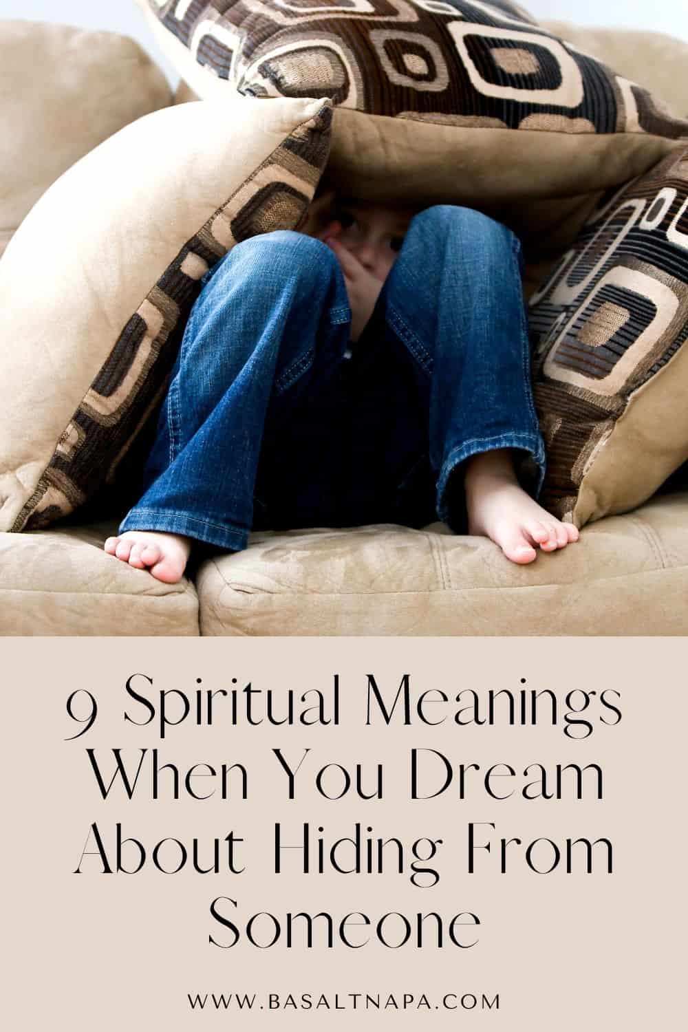 9 Spiritual Meanings When You Dream About Hiding From Someone