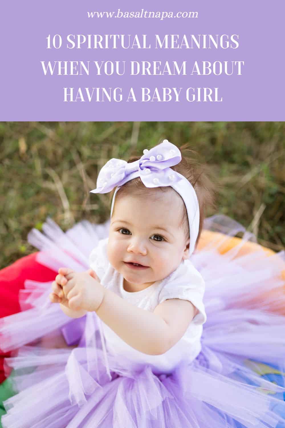 What Does It Mean When You Dream About Having A Baby Girl?