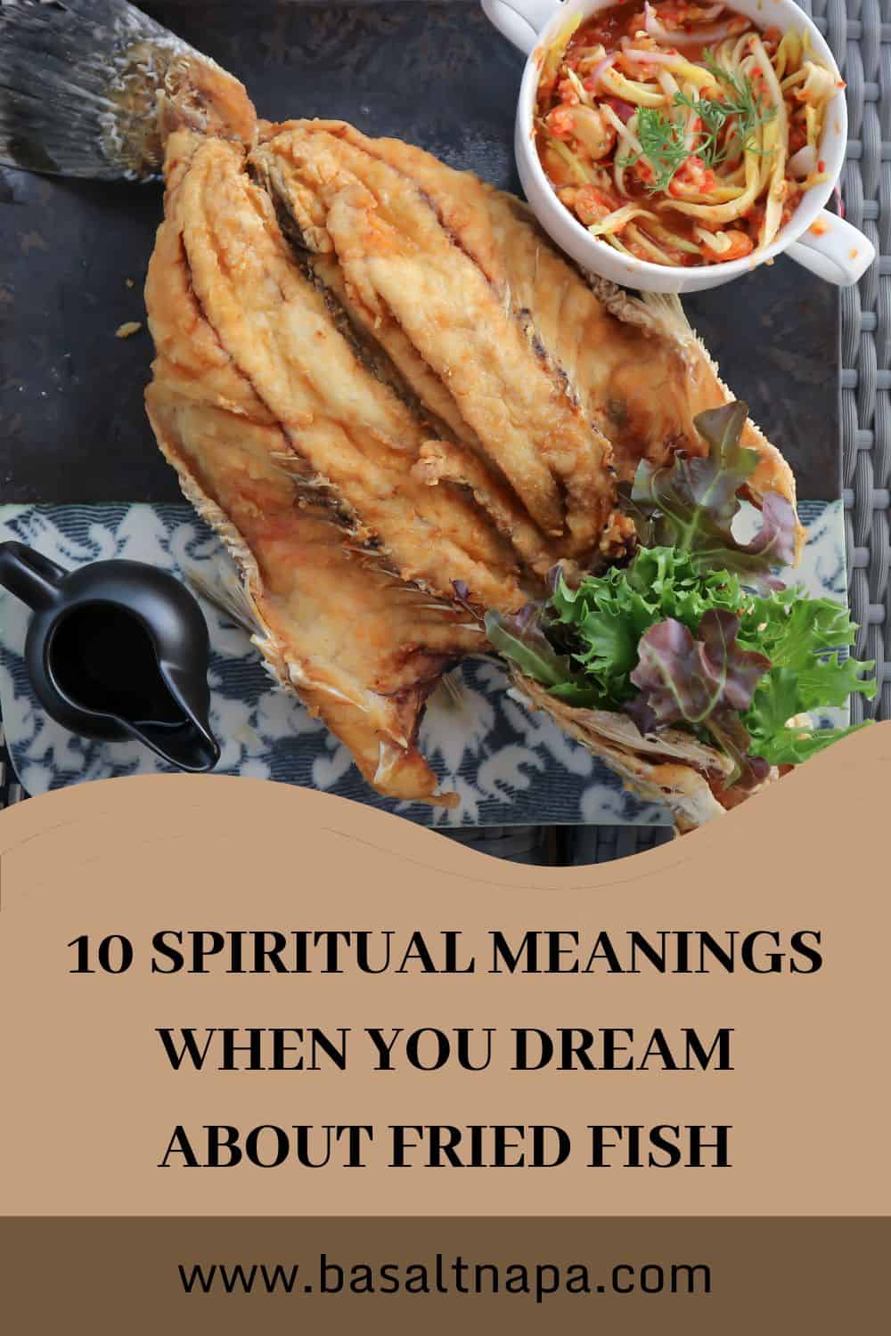10 Spiritual Meanings When You Dream About Fried Fish