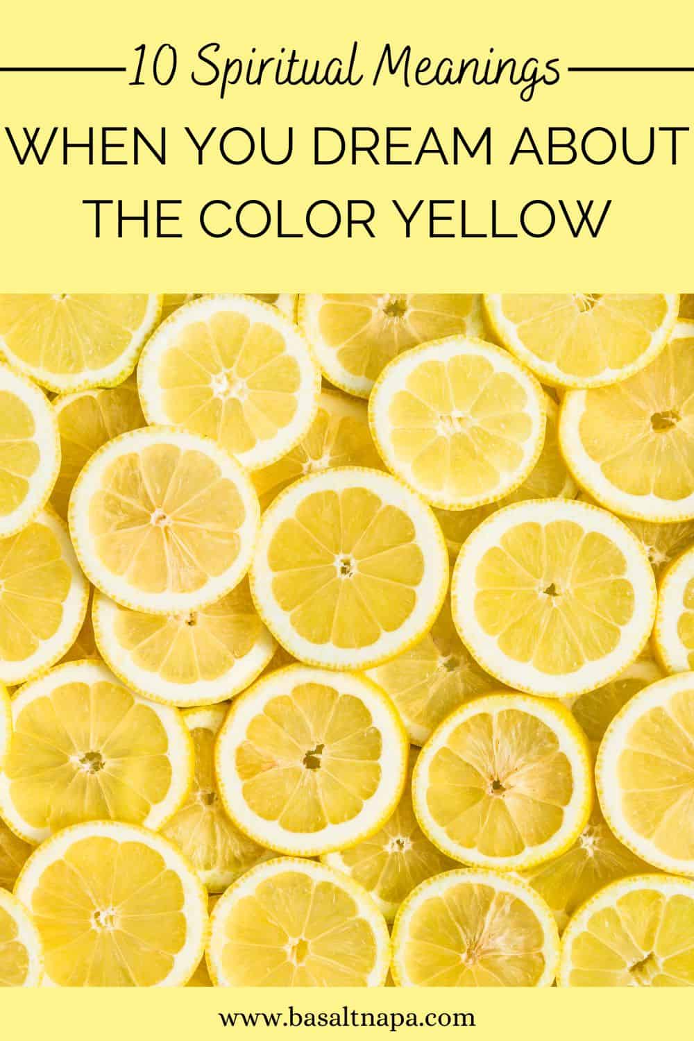 10 Spiritual Meanings When You Dream About The Color Yellow