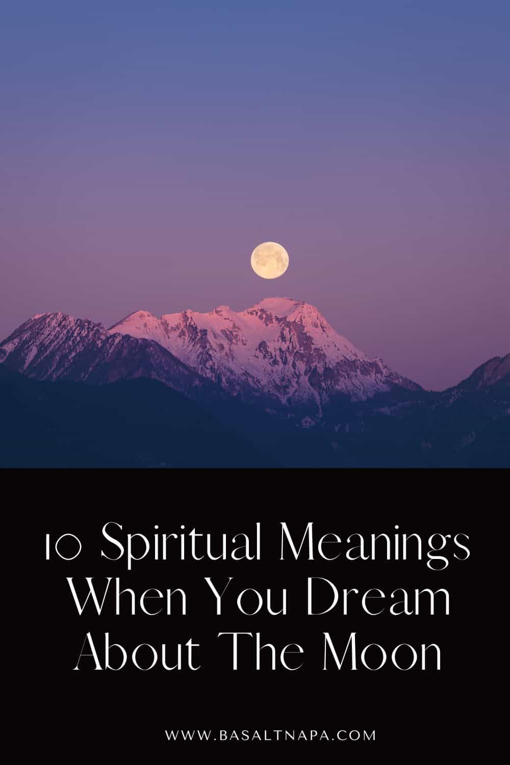 10 Spiritual Meanings When You Dream About The Moon