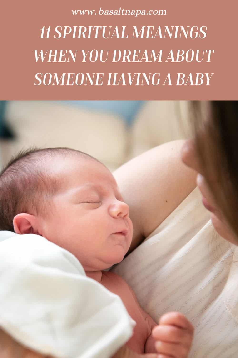 11 Spiritual Meanings When You Dream About Someone Having A Baby
