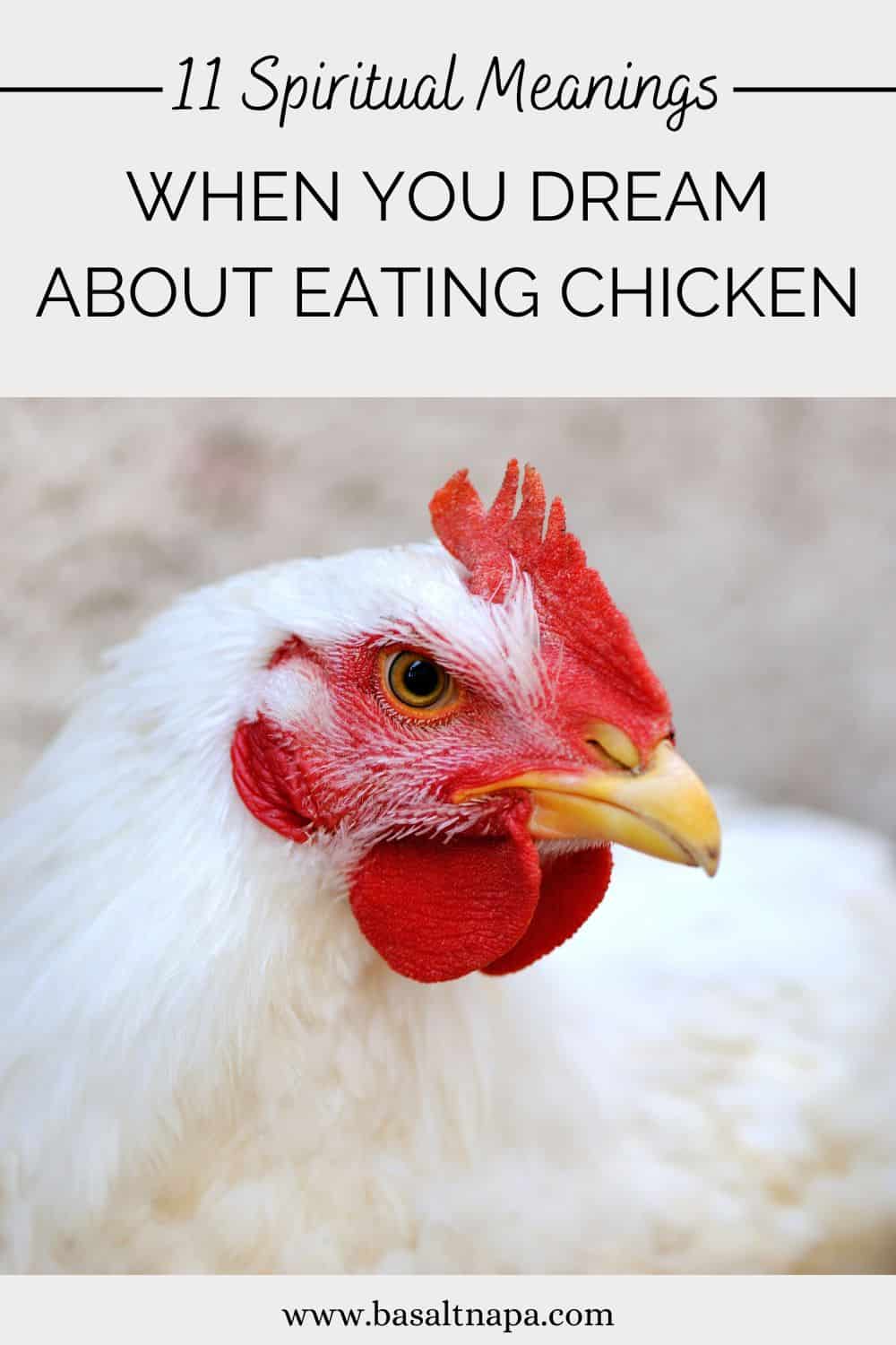 11 Spiritual Meanings When You Dream about Eating Chicken