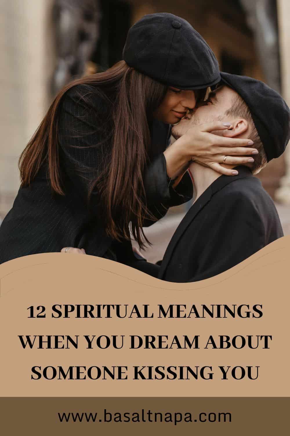 12 Spiritual Meanings When You Dream About Someone Kissing You