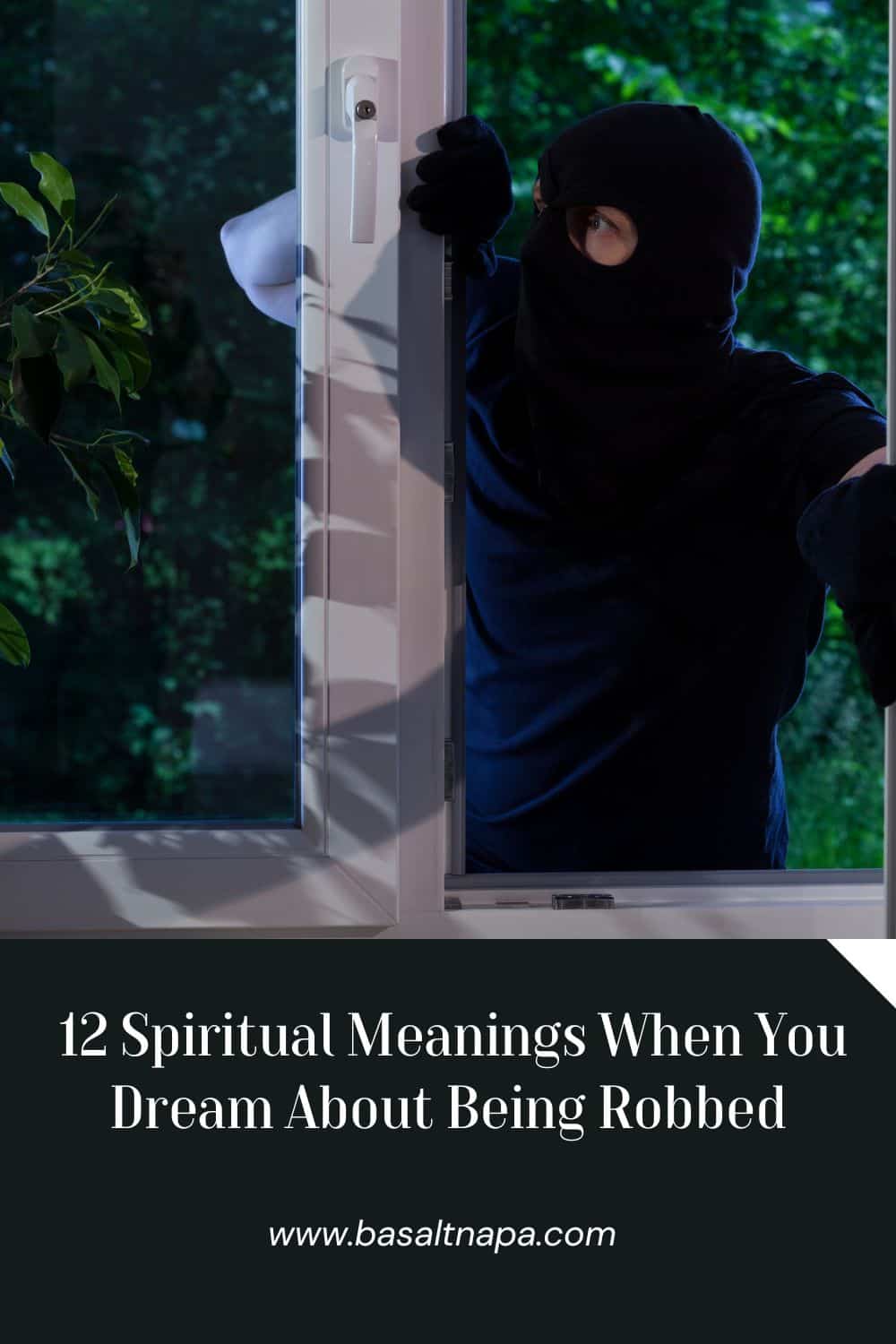 12 Spiritual Meanings of Your Dream About Being Robbed