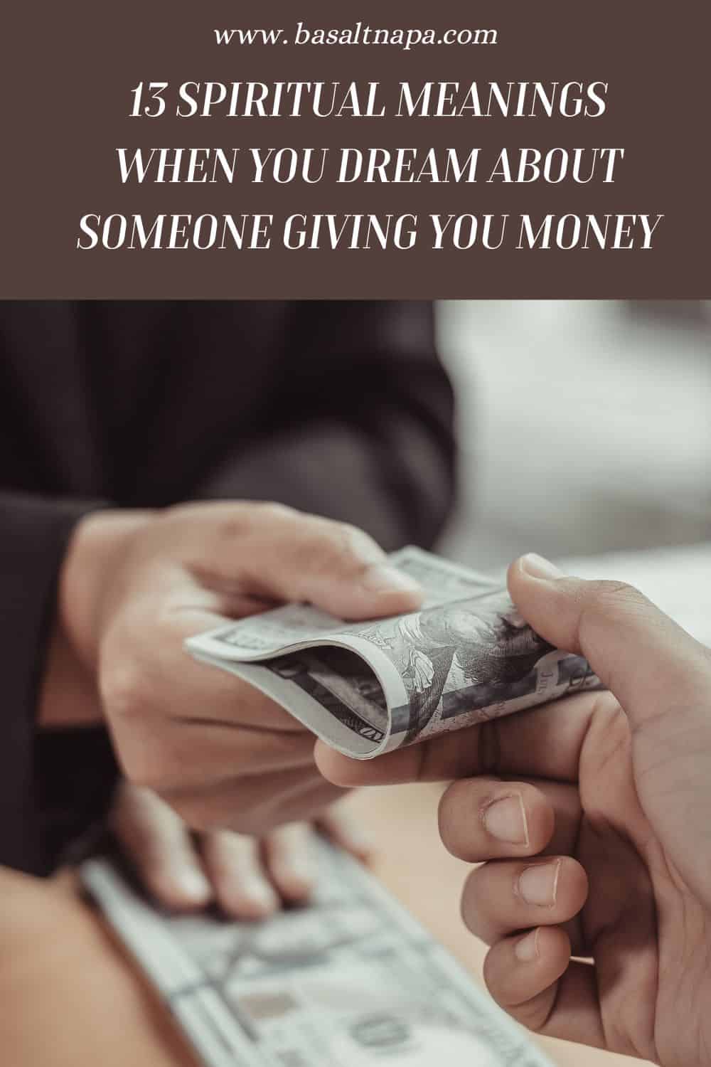 13 Spiritual Meanings When You Dream About Someone Giving You Money