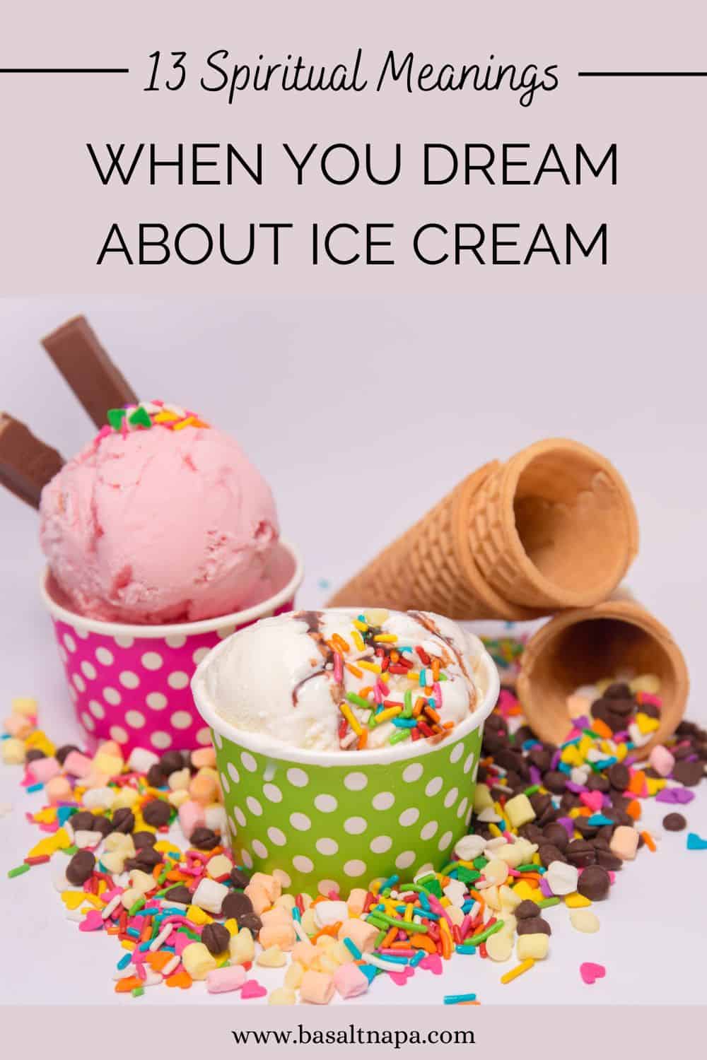 13 Spiriual Meanings When You Dream About Ice Cream