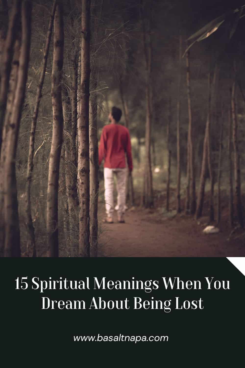 15 Spiritual Meanings When You Dream About Being Lost