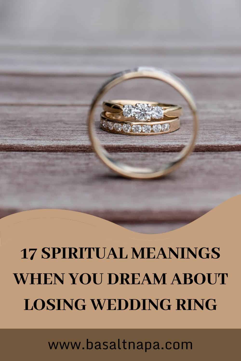 17 Spiritual Meanings When You Dream About Losing Wedding Ring