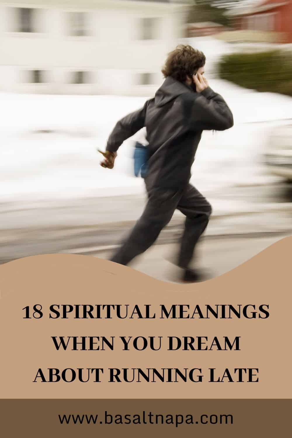 18 Spiritual Meanings When You Dream About Running Late