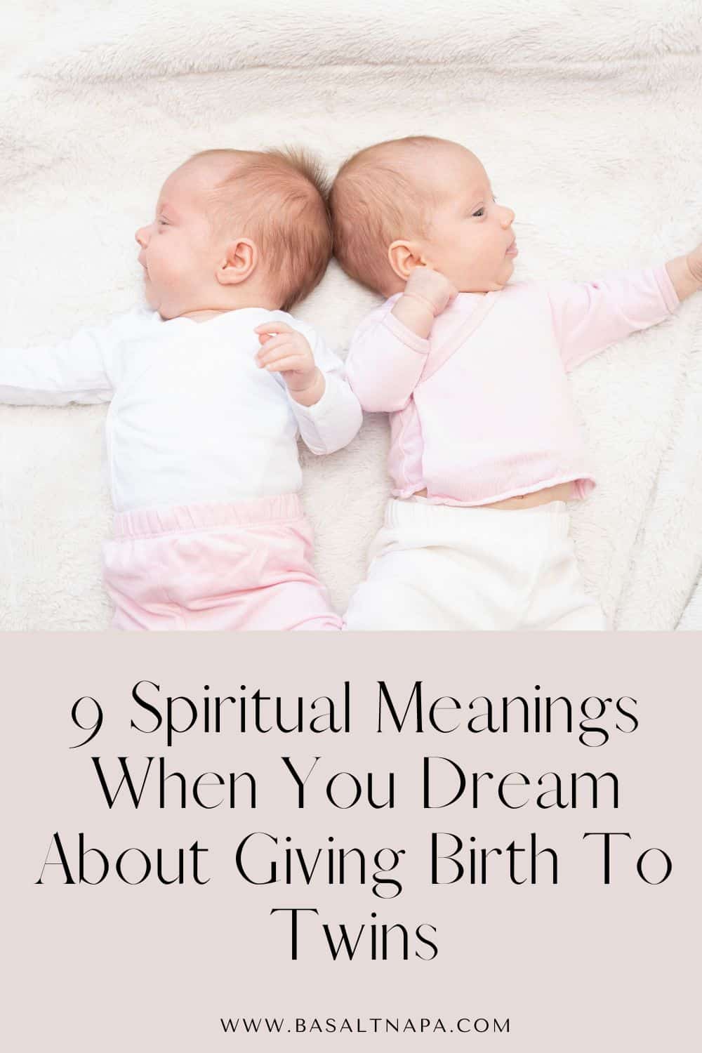 9 Spiritual Meanings When You Dream About Giving Birth To Twins