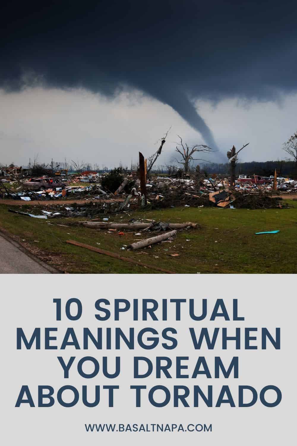 Spiritual Meanings When You Dream About Tornado