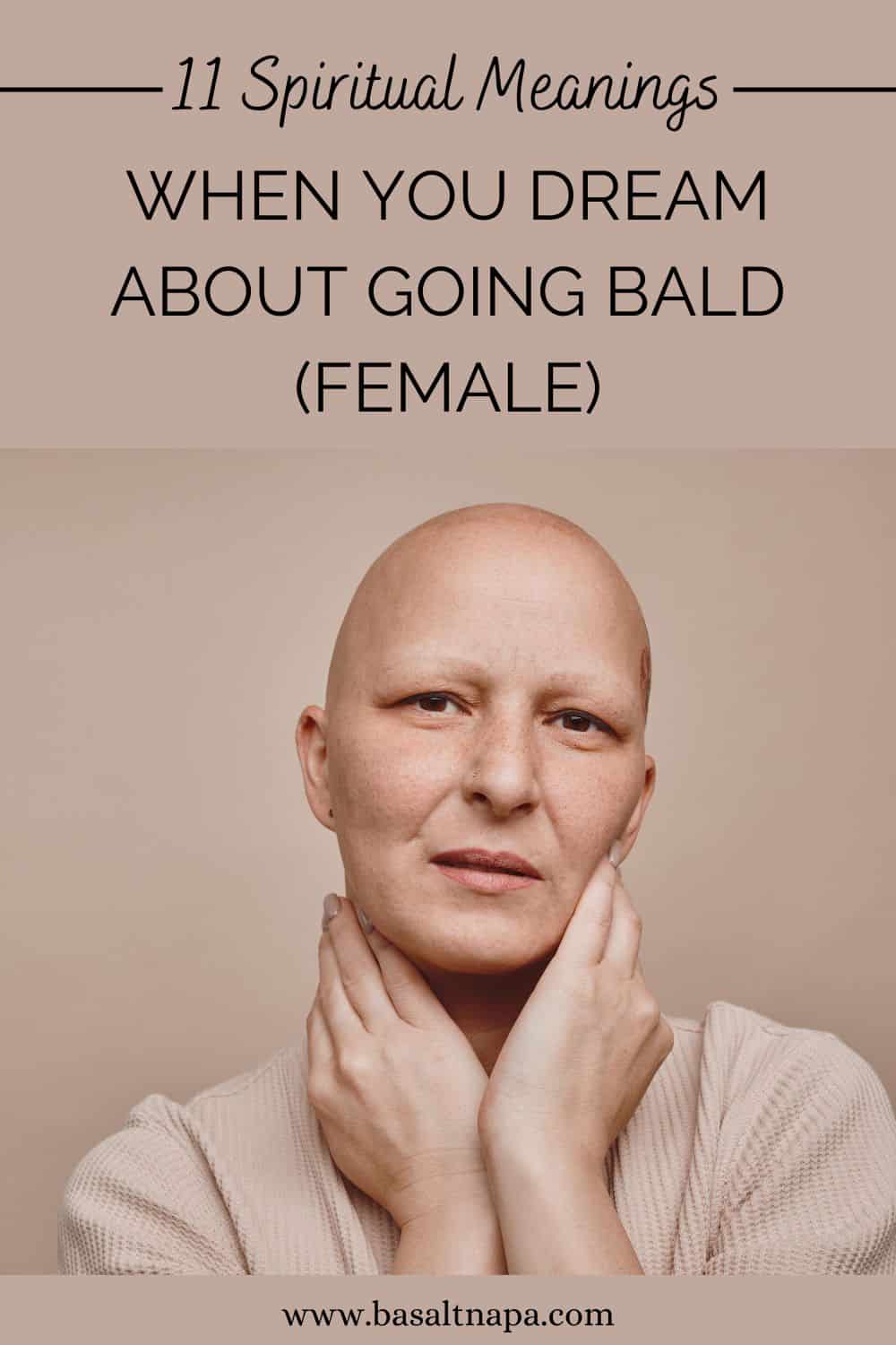 11 Spiritual Meanings When You Dream About Going Bald (Female)