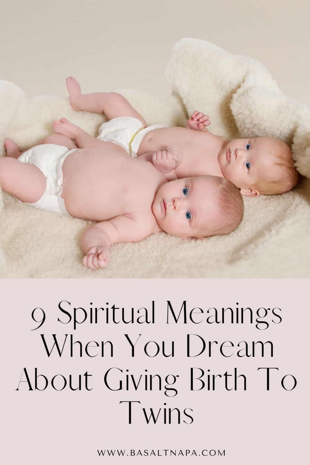 What does it mean when dreaming about giving birth to twins