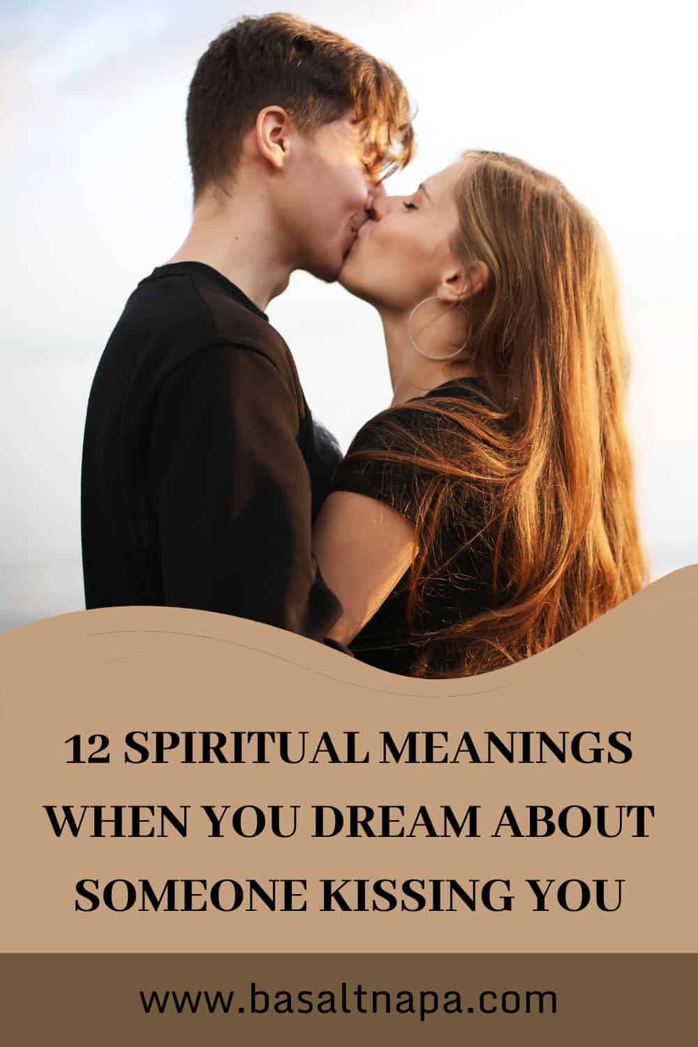 What does it mean when you dream about someone kissing you